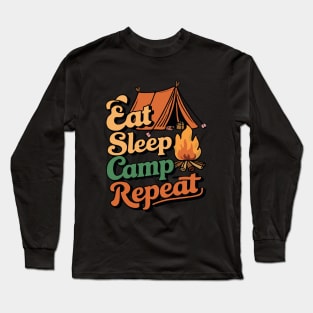 Eat Sleep Camp Repeat, Funny Camping Long Sleeve T-Shirt